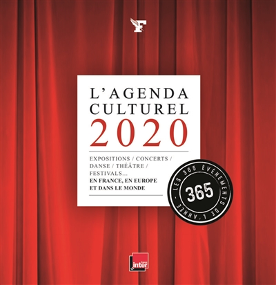 L'agenda culturel 2020 : expositions, concerts, danse, théâtre, festivals... en France, en Europe et dans le monde