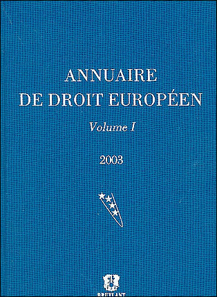 Annuaire de droit européen. Vol. 1. 2003