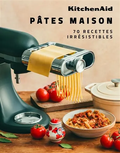 Pâtes maison : 70 recettes irrésistibles