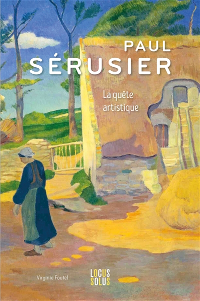 Paul Sérusier : la quête artistique