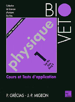 Physique : cours et tests d'application. Vol. 1. Cours et tests d'application
