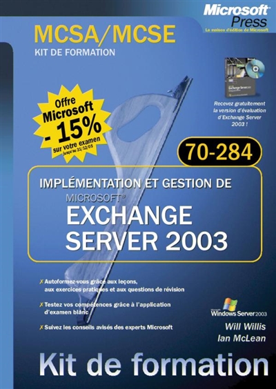Implémentation et gestion de Microsoft Exchange Server 2003 : kit de formation : examen MCSA-MCSE 70-284