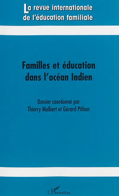Revue internationale de l'éducation familiale (La), n° 38. Familles et éducation dans l'océan Indien
