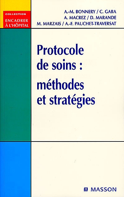 Protocoles de soins : méthodes et stratégies