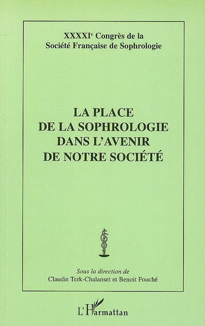 La place de la sophrologie dans l'avenir de notre société