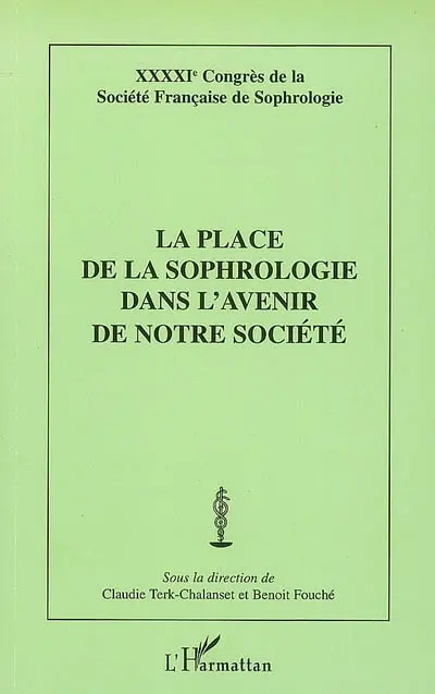 La place de la sophrologie dans l'avenir de notre société