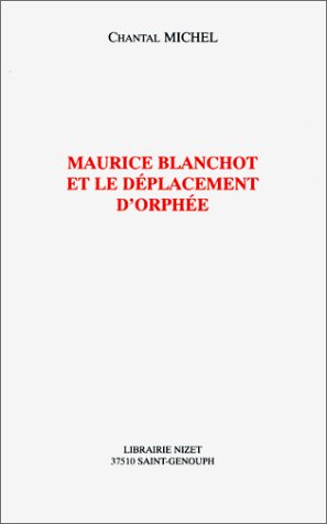 Maurice Blanchot et le déplacement d'Orphée