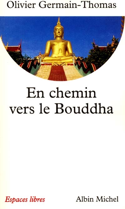 En Chemin Vers Le Bouddha