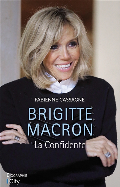 Brigitte Macron : la confidente