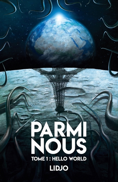 Parmi nous : Tome 1 : Hello world