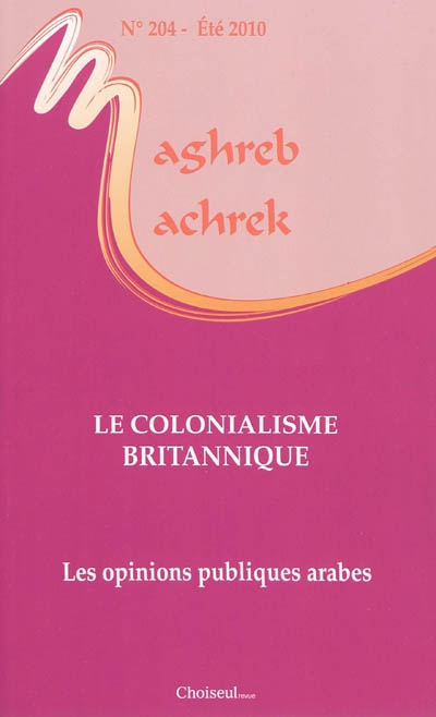 Maghreb Machrek, n° 204. Le colonialisme britannique