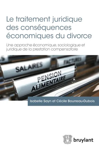 Le traitement juridique des conséquences économiques du divorce : une approche économique, sociologique et juridique de la prestation compensatoire