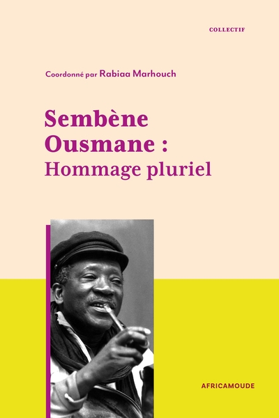 Sembène Ousmane : hommage...