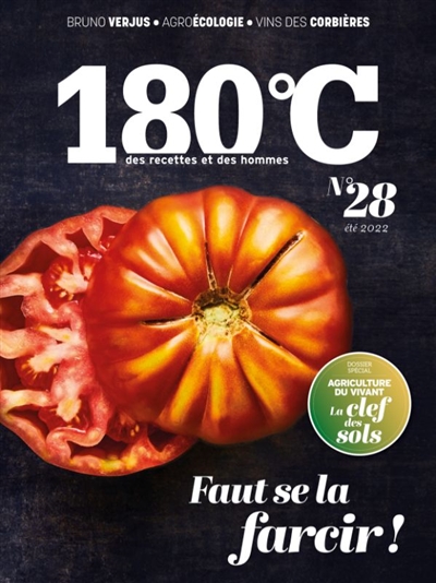 180 °C : des recettes et des hommes, n° 28. Agriculture du vivant : la clef des sols