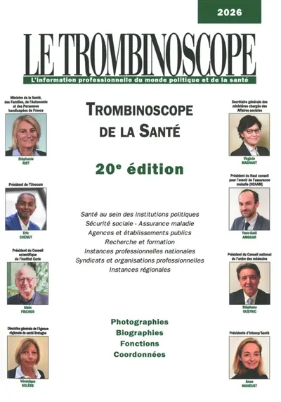Trombinoscope de la santé 2026 : photographies, biographies, fonctions, coordonnées