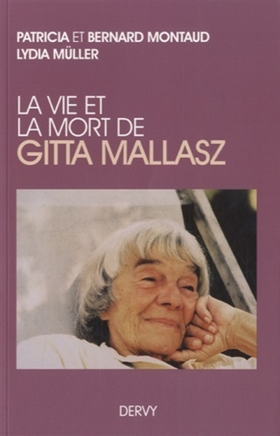 La vie et la mort de Gitta Mallasz