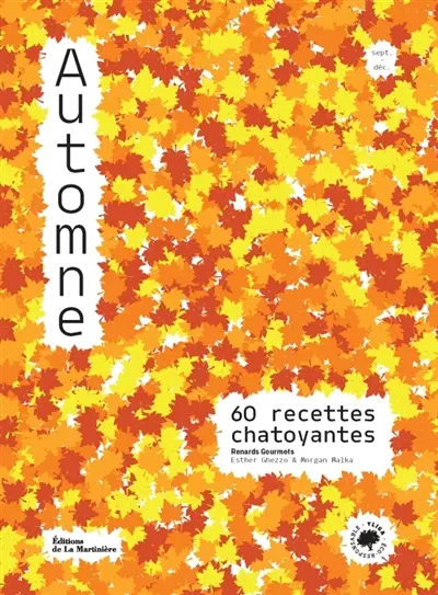Automne : 60 recettes chatoyantes