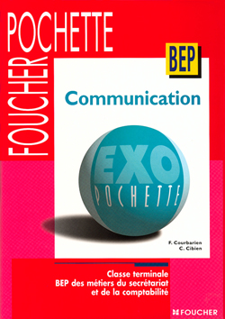 Communication : exo pochette : classe terminale, BEP des métiers du secrétariat et de la comptabilité