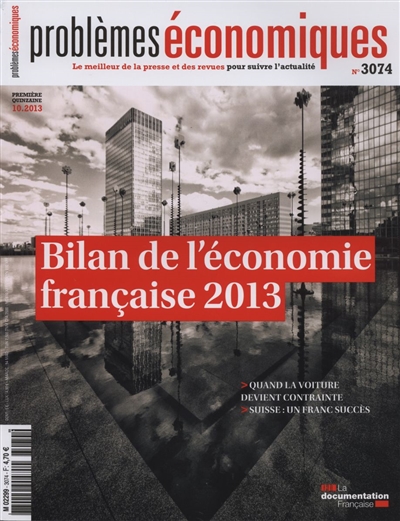 Problèmes économiques, n° 3074. Bilan de l'économie française 2013