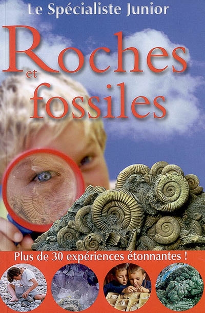 Roches et fossiles : plus de 30 expériences étonnantes !