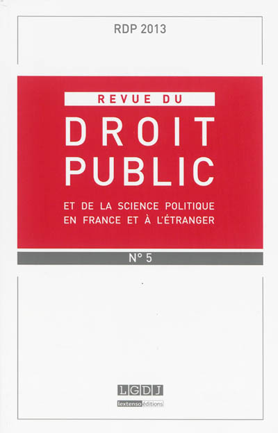 revue du droit public et de la science politique en france et à l'étranger, n° 5 (2013)