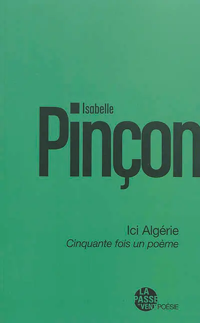 Ici Algérie : cinquante fois un poème