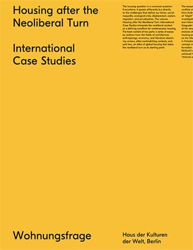 International Case Studies : Housing after the Neoliberal Turn