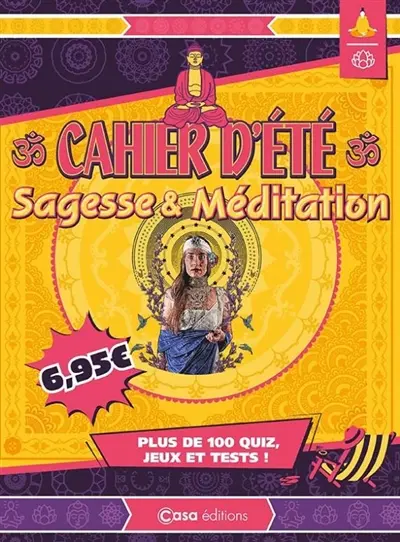 Cahier d'été sagesse & méditation : plus de 100 quiz, jeux et tests !