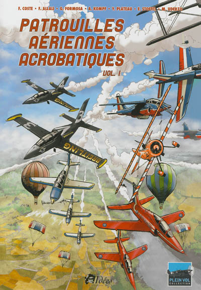 Patrouilles aériennes acrobatiques. Vol. 1