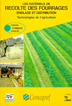 Les matériels de récolte des fourrages, ensilage & distribution