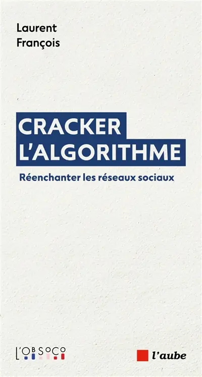 Cracker l'algorithme : réenchanter les réseaux sociaux