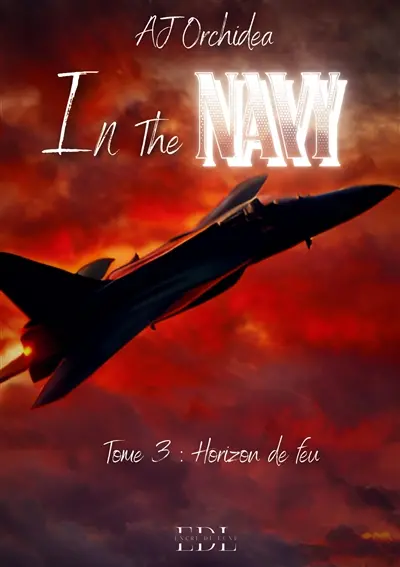 In The Navy : Tome 3 : Horizon de feu