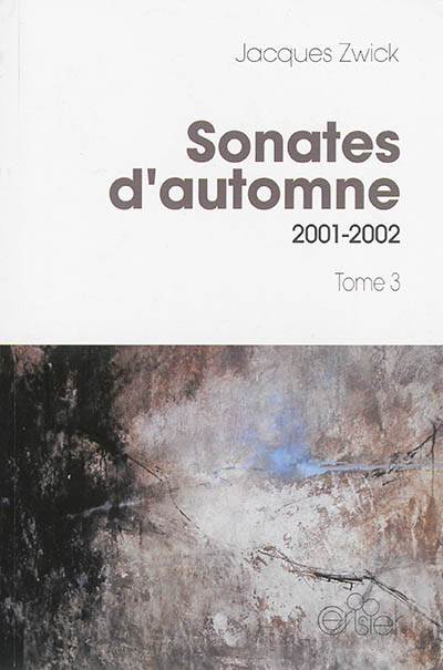 Sonates d'automne. Vol. 3. 2001-2002