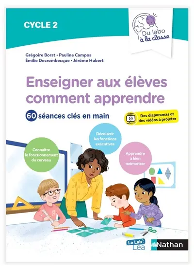 Enseigner aux élèves comment apprendre : 60 séances clés en main : cycle 2