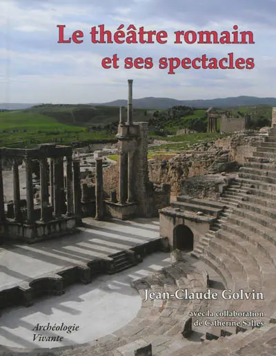 Le théâtre romain et ses spectacles