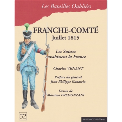 Franche-Comté : juillet 1815 : les Suisses envahissent la France