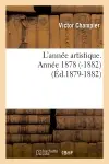 L'année artistique. Année 1878 (-1882) (Ed.1879-1882)