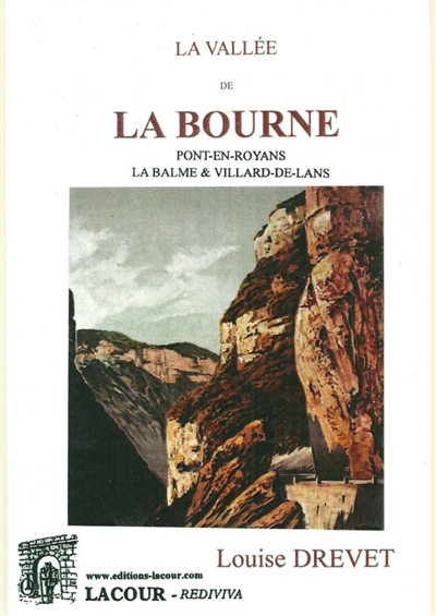 La vallée de la Bourne : Pont-en-Royans, la Balme & Villard-de-Lans