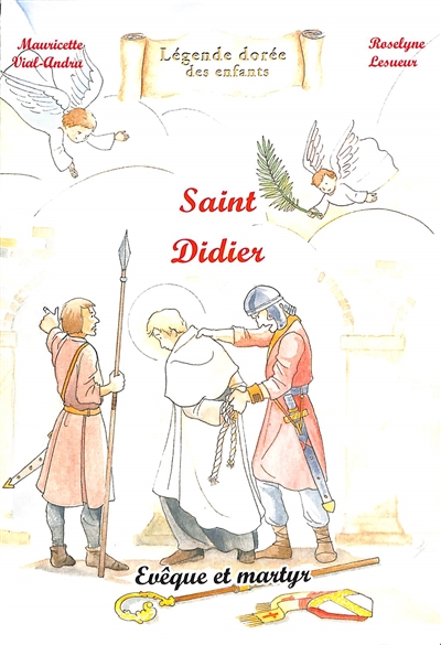 Saint Didier : évêque et martyr