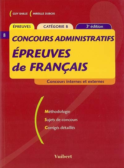 Epreuves de français, concours administratifs, catégorie B : concours internes et externes