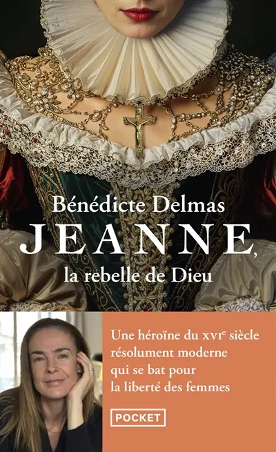 Jeanne : la rebelle de Dieu