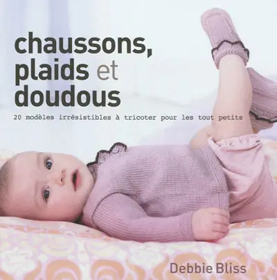 Chaussons, plaids et doudous : 20 modèles à tricoter pour les tout petits