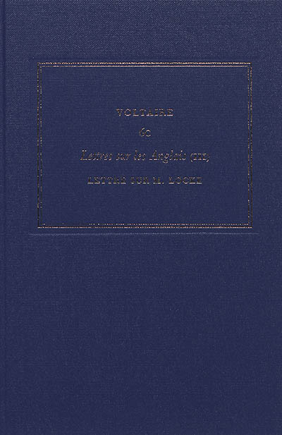 Les oeuvres complètes de Voltaire. Vol. 6C. Lettres sur les Anglais. Vol. 3. Lettre sur M. Locke