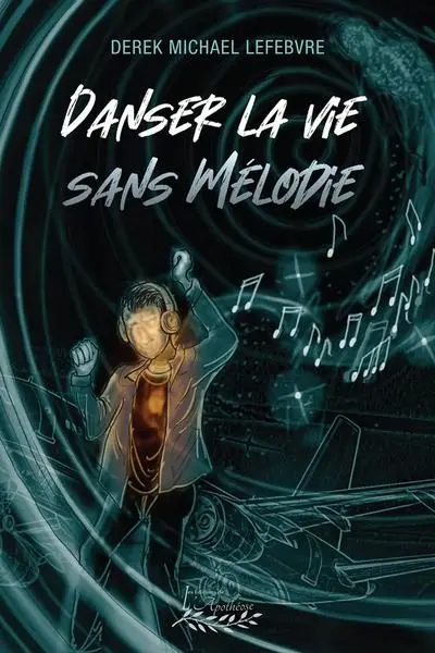 Danser la vie sans mélodie