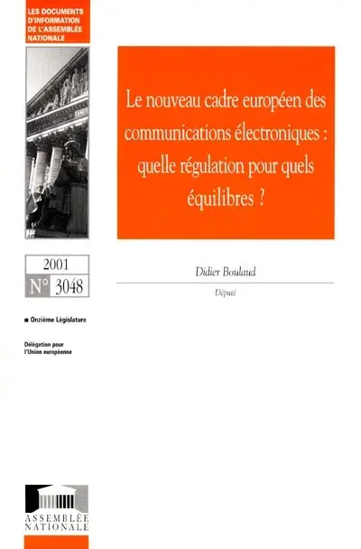 Le nouveau cadre européen des communications électroniques : quelle régulation pour quels équilibres ?