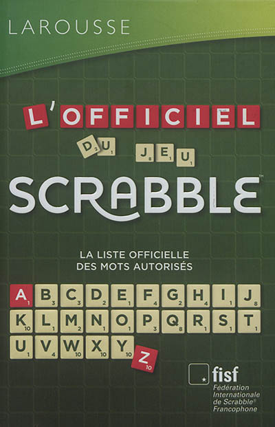 L'officiel du jeu Scrabble : en cadeau 1 carnet de scores