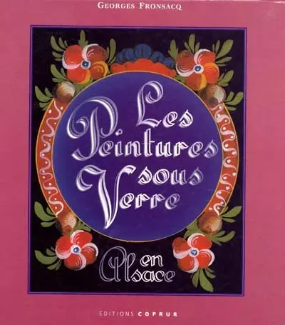 Les peintures sous verre en Alsace