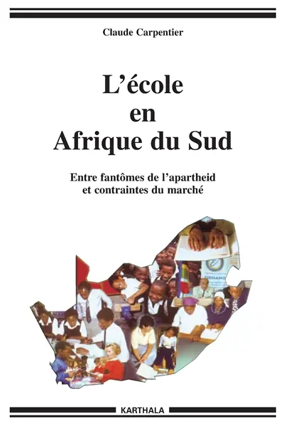 L'école en Afrique du Sud : entre fantômes de l'apartheid et contraintes du marché