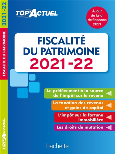 Fiscalité du patrimoine : 2021-2022