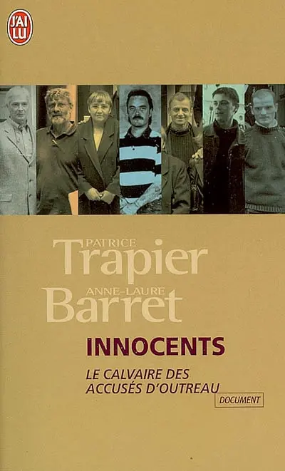 Innocents : le calvaire des innocents d'Outreau